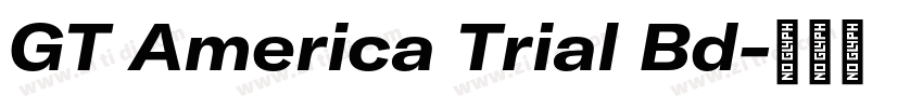 GT America Trial Bd字体转换 GT America Trial Bd字体转换